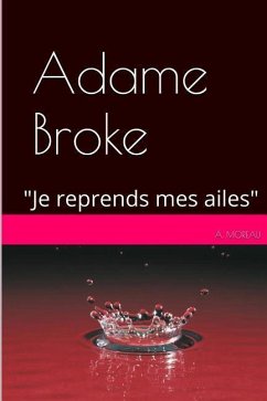 Adame BROKE: 