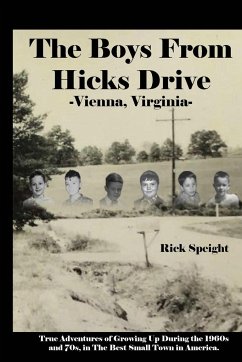 The Boys From Hicks Drive Vienna, Virginia - Speight, Rick