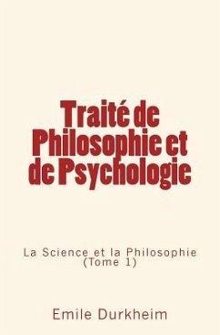 Traité de Philosophie et de Psychologie - Durkheim, Emile
