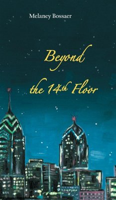 Beyond the 14th Floor - Bossaer, Melaney