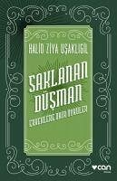 Saklanan Düsman - Ziya Usakligil, Halit