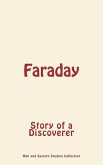 Faraday: Story of a Discoverer