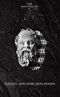 Socrate, mon frère, mon ennemi - Saint-Vincent, Raphael; Saint-Vincent, Olivier
