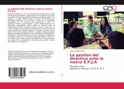 La gestion del directivo ante la nueva E.P.J.A - Arce, Héctor Manuel