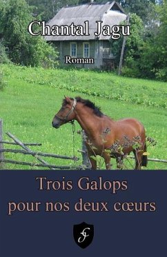 Trois Galops pour nos deux coeurs - Jagu, Chantal