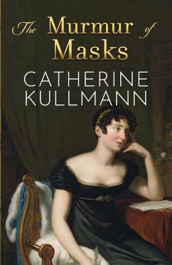 The Murmur of Masks - Kullmann, Catherine