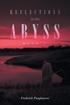 Reflections in the Abyss (Book 2) - Pangbourne, Frederick