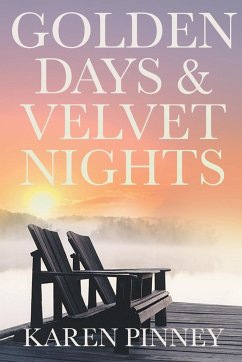 Golden Days and Velvet Nights - Pinney, Karen