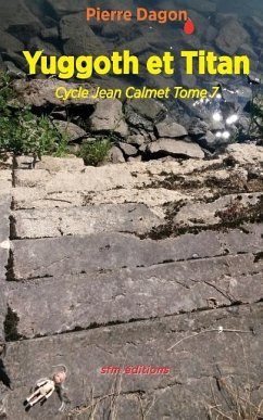 Yuggoth et Titan: Cycle Jean Calmet Tome 7 - Pelosato, Alain; Dagon, Pierre
