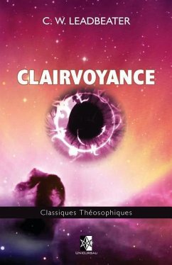 Clairvoyance - Leadbeater, C. W.