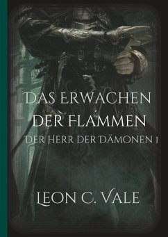 Das Erwachen der Flammen - Vale, Leon Christopher