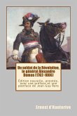 Un soldat de la Révolution, le général Alexandre Dumas (1762-1806): Édition nouvelle, annotée, avec une préface et une postface de Jean-Guy Rens