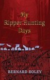 My Ripper Hunting Days
