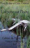 Un pont sur l'Isère: Editions d'un Jardin