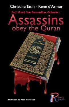 Assassins Obey The Quran: Fort Hood, San Bernadino, Orlando - Tasin, Christine