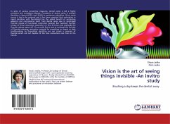 Vision is the art of seeing things invisible -An invitro study - Jaidka, Shipra;Jaidka, Rishi