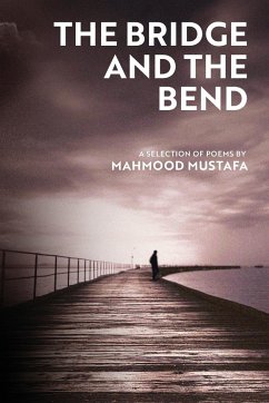 The Bridge and the Bend - Mustafa, Mahmood