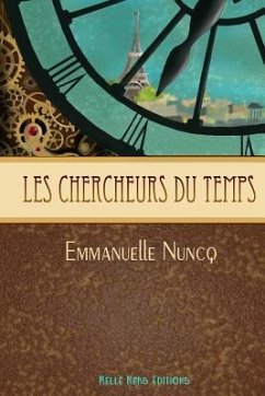 Les Chercheurs du Temps - Nuncq, Emmanuelle