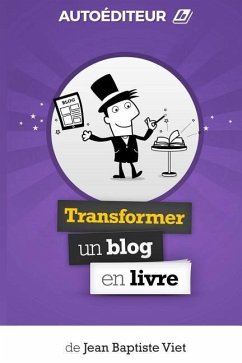 AutoEditeur: Transformer un Blog en Livre - Viet, Jean-Baptiste