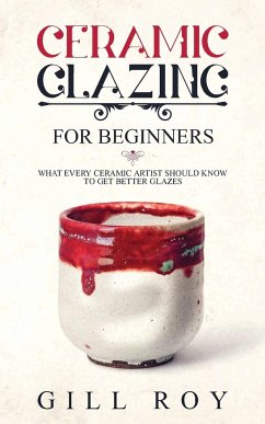 Ceramic Glazing for Beginners - Roy, Gill