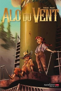 Alo du Vent 1: Le scenario et les crayonnes - Santi, Francesca; Zeloni, Giulio