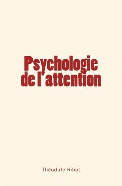 Psychologie de l'attention - Ribot, Theodule Armand