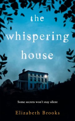 The Whispering House (eBook, ePUB) - Brooks, Elizabeth