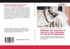 Rituales de muerte, el cáncer y los sistemas de ayuda terapéutica - Salas T., Juan Diego;Vargas Q., Nidia;Estupiñan M., Jairo