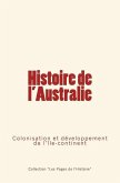 Histoire de l'Australie: Colonisation et développement de l'île-continent