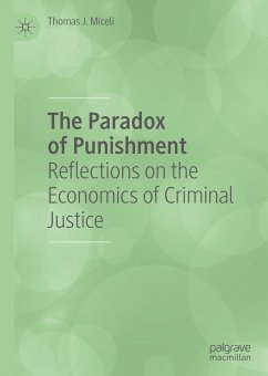 The Paradox of Punishment (eBook, PDF) - Miceli, Thomas J.