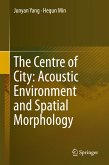 The Centre of City: Acoustic Environment and Spatial Morphology (eBook, PDF)