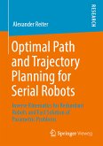 Optimal Path and Trajectory Planning for Serial Robots (eBook, PDF)