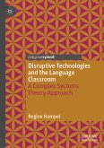 Disruptive Technologies and the Language Classroom (eBook, PDF)