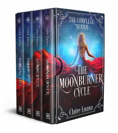 The Moonburner Cycle: The Complete Epic Fantasy Series (eBook, ePUB) - Luana, Claire