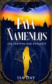 Faya Namenlos - Die Treppen der Ewigkeit - Band 1 (Novelle) (eBook, ePUB)