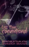Less Than Conventional (Lust & Lyrics, #3) (eBook, ePUB) Less Than Conventional (Lust & Lyrics, #3) (eBook, ePUB)