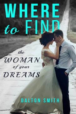 Cover Where to Find the Woman of your Dreams (Relationship, #2) (eBook, ePUB)