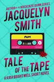Tale of the Tape: A Kira Brightwell Short Novel (Kira Brightwell Quick Cases) (eBook, ePUB)