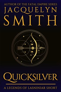 Quicksilver: A Legends of Lasniniar Short (eBook, ePUB) - Smith, Jacquelyn