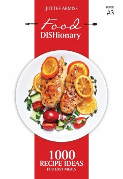 Food DISHionary (Book 3) (eBook, ePUB) - Armiss, Juttee