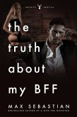 The Truth About My BFF (eBook, ePUB)