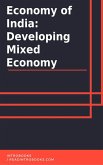 Economy of India: A Developing Mixed Economy (eBook, ePUB)