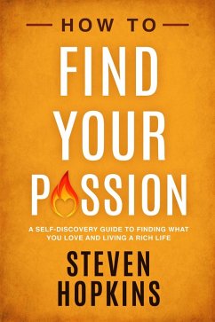 How to Find Your Passion (eBook, ePUB) - Hopkins, Steven