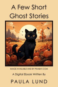 A Few Short Ghost Stories (eBook, ePUB) - Lund, Paula