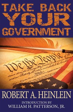 Take Back Your Government (eBook, ePUB) - Heinlein, Robert A.