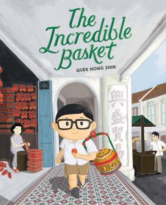 The Incredible Basket (eBook, ePUB) - Shin, Quek Hong