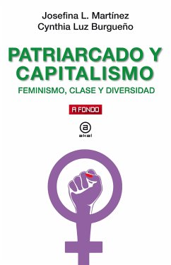 Patriarcado y capitalismo (eBook, ePUB) - Luzuriaga Martínez, Josefina; Burgueño Leiva, Cynthia Luz