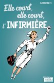 Elle court, elle court l'infirmière (eBook, ePUB)