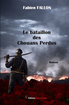 Le bataillon des chouans perdus (eBook, ePUB) - Fallon, Fabien