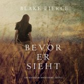 Bevor Er Sieht (ein Mackenzie White Krimi—Buch 2) (MP3-Download)